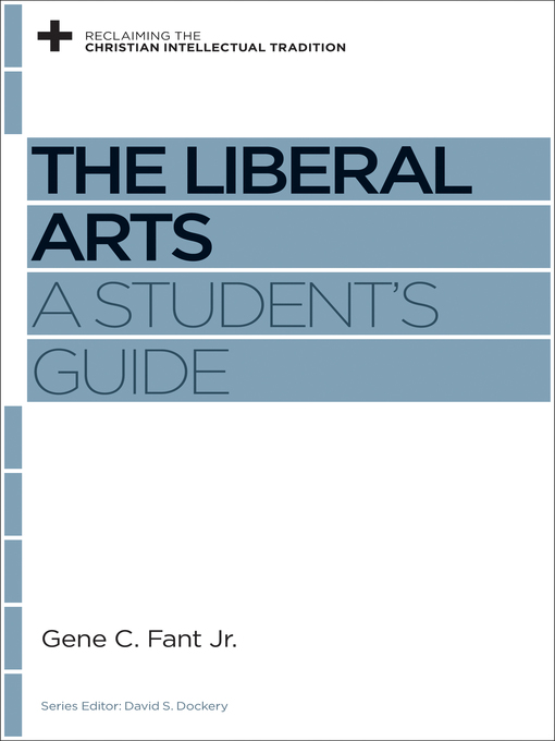 Title details for The Liberal Arts by Gene C. Fant Jr. - Available